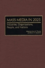 Mass Media in 2025 : Industries, Organizations, People, and Nations - eBook
