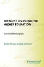 Distance Learning for Higher Education : An Annotated Bibliography - eBook