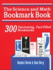 Science and Math Bookmark Book : 300 Fascinating, Fact-Filled Bookmarks - eBook