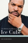 The Words and Music of Ice Cube - eBook