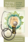 Healing Body and Mind : A Critical Issue for Health Care Reform - eBook
