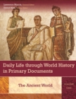 Daily Life through World History in Primary Documents : [3 volumes] - eBook