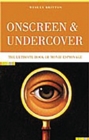 Onscreen and Undercover : The Ultimate Book of Movie Espionage - eBook