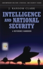 Intelligence and National Security : A Reference Handbook - eBook