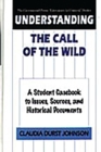 Understanding The Call of the Wild : A Student Casebook to Issues, Sources, and Historical Documents - eBook