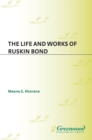 The Life and Works of Ruskin Bond - eBook