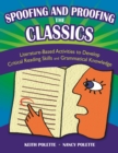 Spoofing and Proofing the Classics : Literature-Based Activities to Develop Critical Reading Skills and Grammatical Knowledge - eBook