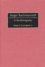 Sergei Rachmaninoff : A Bio-Bibliography - eBook