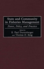 State and Community in Fisheries Management : Power, Policy, and Practice - eBook