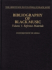 Bibliography of Black Music, Volume 1 : Reference Materials - Book