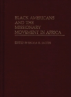 Black Americans and the Missionary Movement in Africa - Book