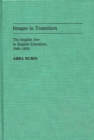 Images in Transition : The English Jew in English Literature, 1660-1830 - Book