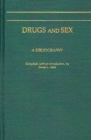 Drugs and Sex : A Bibliography - Book