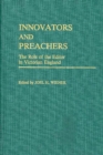 Innovators and Preachers : The Role of the Editor in Victorian England - Book