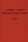 Humor in America : A Research Guide to Genres and Topics - Book