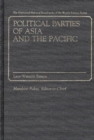 Political Parties of Asia and the Pacific : Vol. 2, Laos-Western Samoa - Book