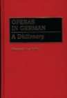 Operas in German : A Dictionary - Book