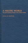 A Nilotic World : The Atuot-Speaking Peoples of the Southern Sudan - Book
