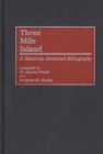 Three Mile Island : A Selectively Annotated Bibliography - Book