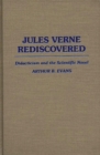 Jules Verne Rediscovered : Didacticism and the Scientific Novel - Book