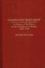 Parish-Fed Bastards : A History of the Politics of the Unemployed in Britain, 1884-1939 - Book