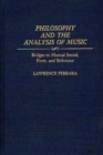 Philosophy and the Analysis of Music : Bridges to Musical Sound, Form, and Reference - Book