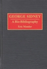 George Sidney : A Bio-Bibliography - Book