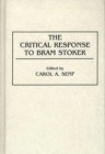 The Critical Response to Bram Stoker - Book
