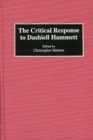 The Critical Response to Dashiell Hammett - Book