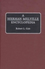 A Herman Melville Encyclopedia - Book