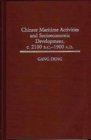 Chinese Maritime Activities and Socioeconomic Development, c. 2100 B.C. - 1900 A.D. - Book