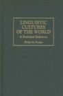Linguistic Cultures of the World : A Statistical Reference - Book