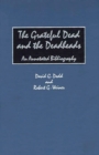 The Grateful Dead and the Deadheads : An Annotated Bibliography - Book