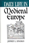 Daily Life in Medieval Europe - Book