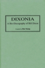 Dixonia : A Bio-Discography of Bill Dixon - Book