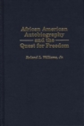 African American Autobiography and the Quest for Freedom - Book