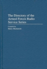 The Directory of the Armed Forces Radio Service Series - Book