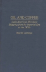 Oil and Coffee : Latin American Merchant Shipping from the Imperial Era to the 1950s - Book