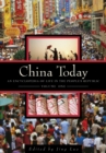China Today : An Encyclopedia of Life in the People's Republic [2 volumes] - Book