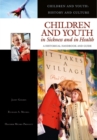 Children and Youth in Sickness and in Health : A Historical Handbook and Guide - Book