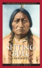 Sitting Bull : A Biography - Book