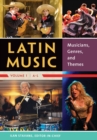 Latin Music : Musicians, Genres, and Themes [2 volumes] - eBook