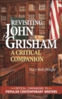 Revisiting John Grisham : A Critical Companion - eBook