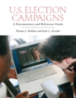U.S. Election Campaigns : A Documentary and Reference Guide - eBook
