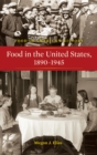 Food in the United States, 1890-1945 - eBook