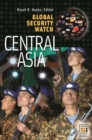 Global Security Watch-Central Asia - eBook