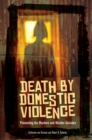 Death by Domestic Violence : Preventing the Murders and Murder-Suicides - eBook