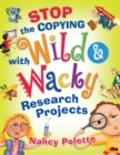 Stop the Copying with Wild and Wacky Research Projects - eBook