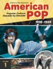 American Pop : Popular Culture Decade by Decade [4 volumes] - eBook