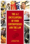 The A-Z Encyclopedia of Food Controversies and the Law : [2 volumes] - eBook
